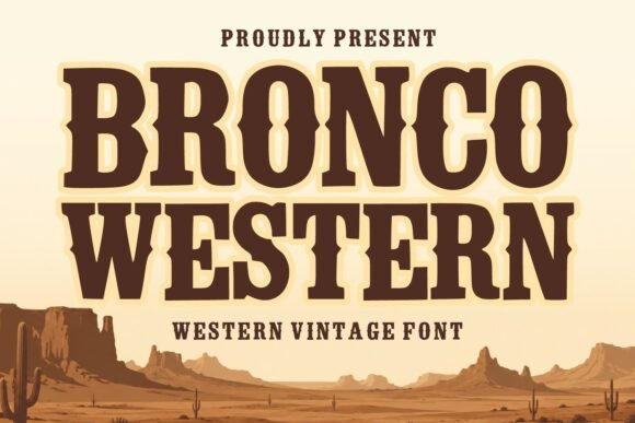 Bronco Western: A Bold Vintage Typeface for Timeless Design