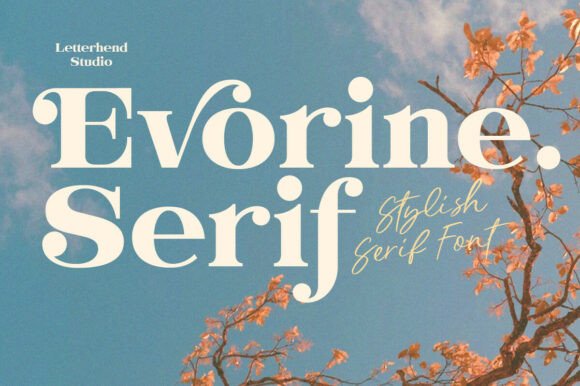 Evorine Serif: A Dreamy Font for Effortless Elegance