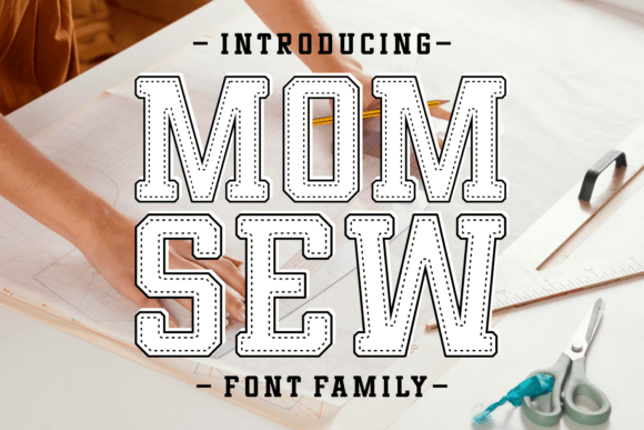 Mom Sew: A Slab Serif Font with Authentic Charm