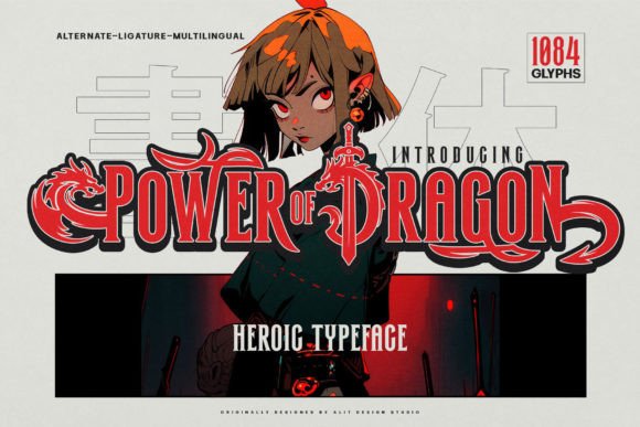 Power of Dragon: A Typeface for Legends
