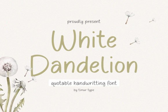 White Dandelion: A Sweet Handwritten Font for Creative Projects